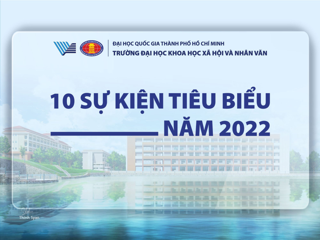 10 sự kiện tiêu biểu năm 2022 của Trường ĐH KHXH&NV, ĐHQG-HCM