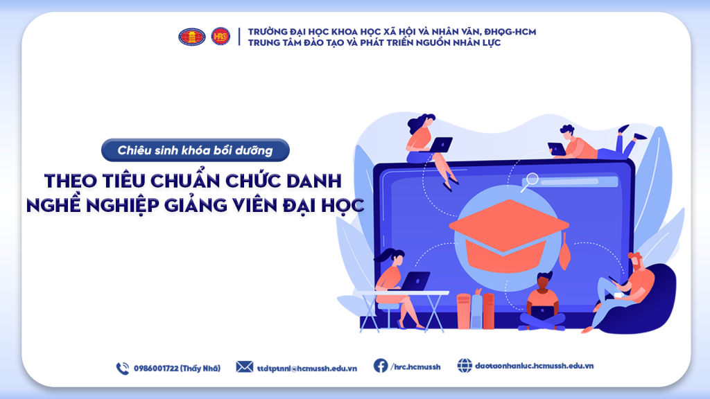 Bồi dưỡng theo tiêu chuẩn chức danh nghề nghiệp giảng viên đại học (Khóa 4) – Khai giảng 09/03/2024